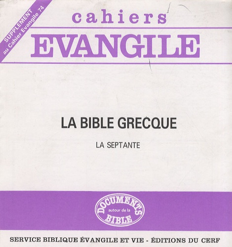 Emprunter Supplément aux Cahiers Evangile N° 74 : La Bible grecque. La Septante livre