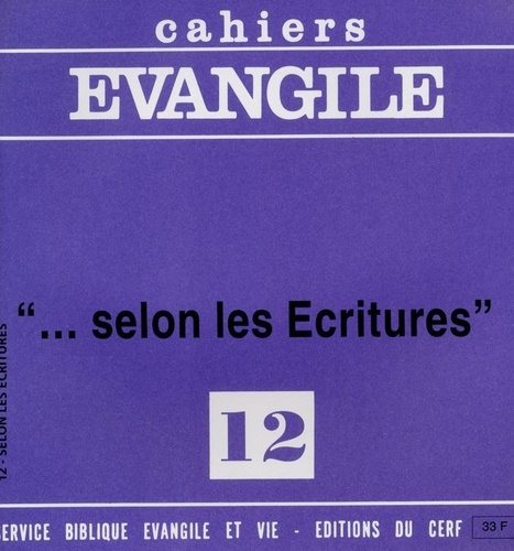 Emprunter Cahiers Evangile N° 12 : Selon les Ecritures livre