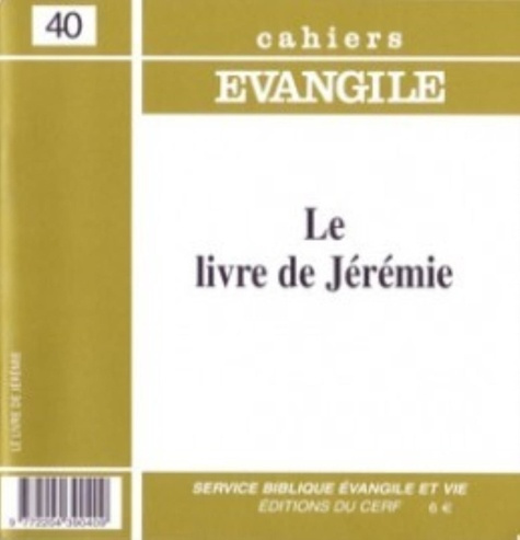 Emprunter Cahiers Evangile n40 - Le livre de Jérémie livre
