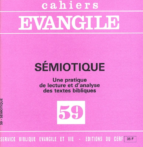 Emprunter Cahiers Evangile N° 59 : Sémiotique. Une pratique de lecture et d'analyse des textes bibliques livre