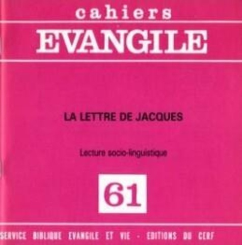 Emprunter Cahiers Evangile N° 61 : La lettre de Jacques. Lecture socio-linguistique livre
