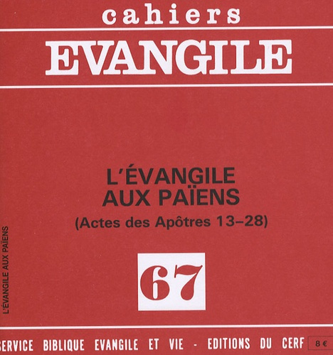 Emprunter Cahiers Evangile N° 67 : L'évangile aux païens (Actes des Apôtres 13-28) livre
