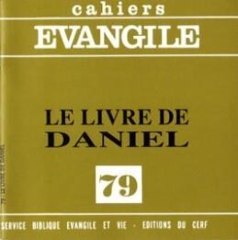 Emprunter Cahiers Evangile N° 79 : Le livre de Daniel livre