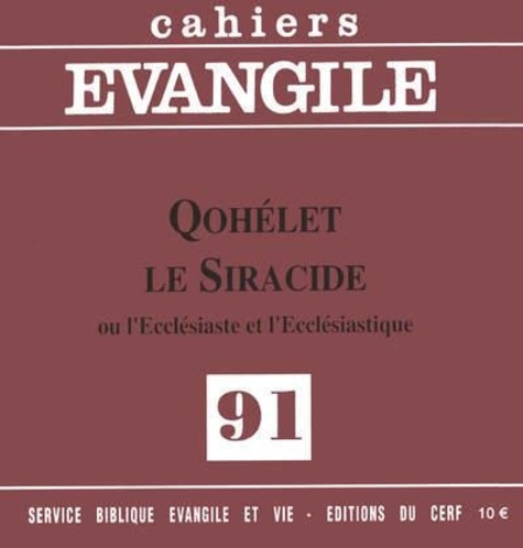 Emprunter Cahiers Evangile N° 91 : Qohélet. Le Siracide ou l'Ecclésiaste et l'Ecclésiastique livre