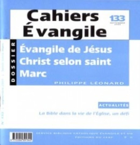 Emprunter Cahiers Evangile N° 133, Septembre 2005 : Evangile de Jésus Christ selon saint Marc livre
