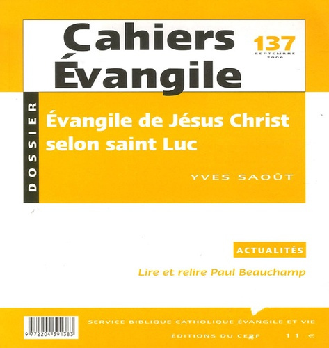 Emprunter Cahiers Evangile N° 137, Septembre 2006 : Evangile de Jésus Christ selon saint Luc livre