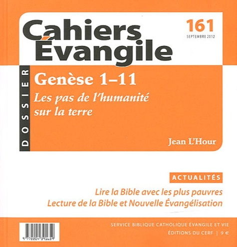 Emprunter Cahiers Evangile N° 161, septembre 2012 : Genèse 1-11, les pas de l'humanité sur la terre livre