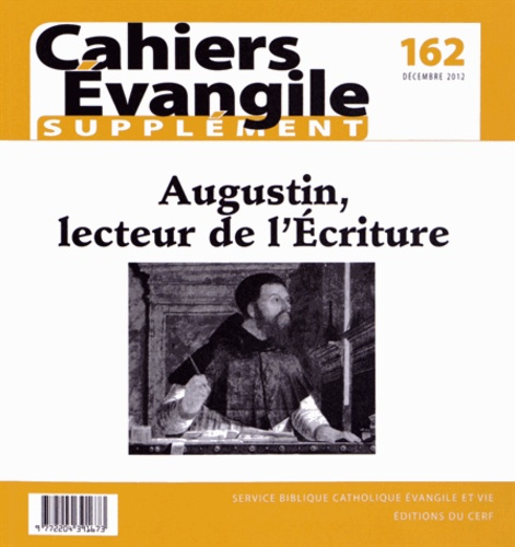 Emprunter Supplément aux Cahiers Evangile N° 162, décembre 2012 : Augustin, lecteur de l'Ecriture livre