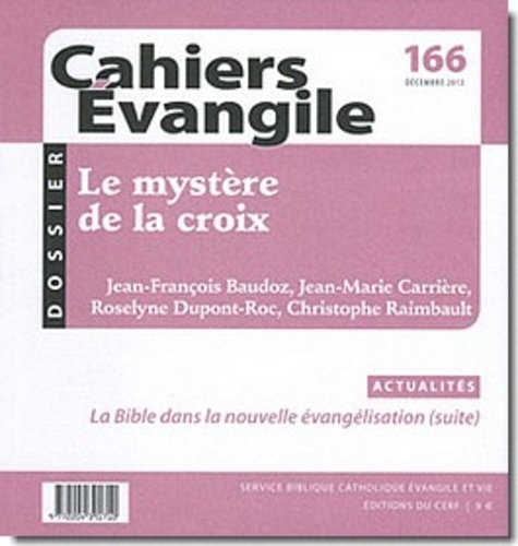 Emprunter Cahiers Evangile N° 166, décembre 2013 : Le mystère de la croix livre