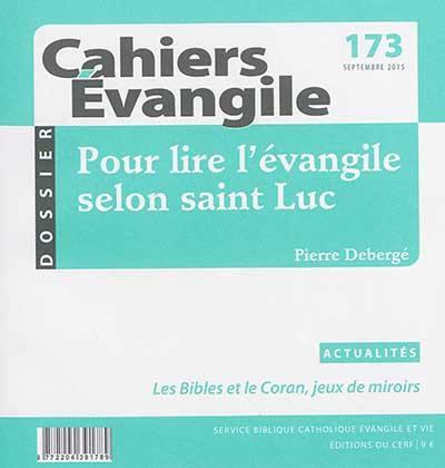Emprunter Cahiers Evangile N° 173, Septembre 2015 : Pour lire l'évangile selon saint Luc livre