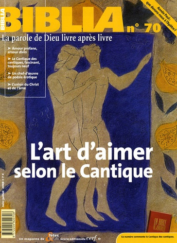 Emprunter Biblia N° 70, Juin-Juillet 2008 : L'art d'aimer selon le Cantique livre