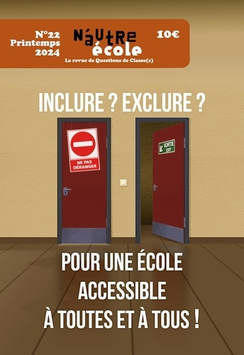 Emprunter N'autre école N° 22, printemps 2024 : Inclure, exclure ? Pour une école accessible à toutes et tous livre