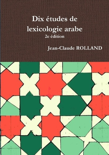 Emprunter Dix études de lexicologie arabe, 2e édition livre