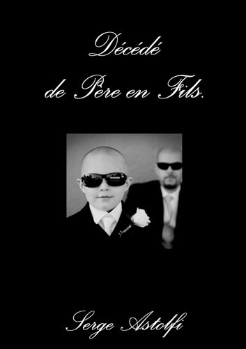 Emprunter Décédé de Père en Fils. livre