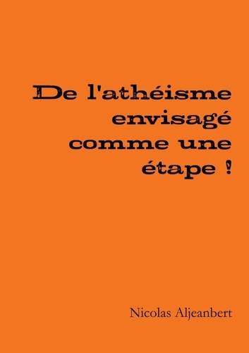 Emprunter De l'athéisme envisagé comme une étape ! livre