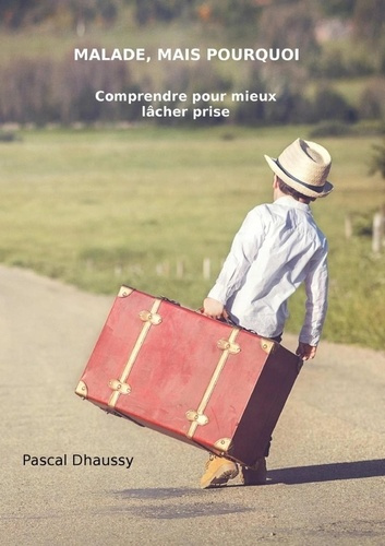 Emprunter Malade, mais pourquoi livre