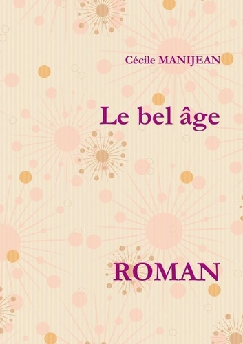 Emprunter Le bel âge livre