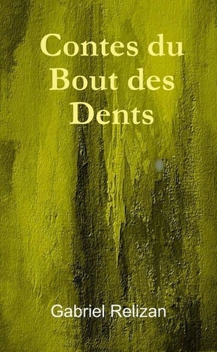 Emprunter Contes du Bout des Dents livre