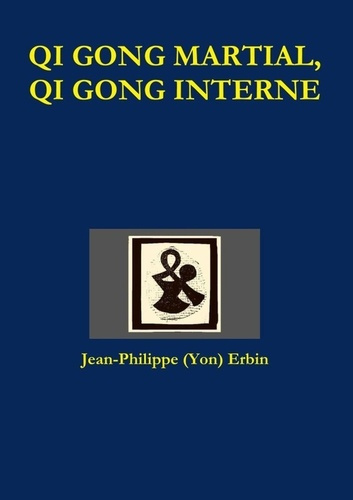 Emprunter Qi gong martial, qi gong interne livre