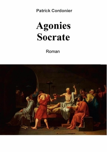 Emprunter Agonies: Socrate livre