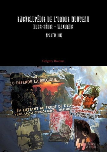 Emprunter Encyclopédie de l'Ordre Nouveau - Hors-série - Wallonie (Partie III) livre