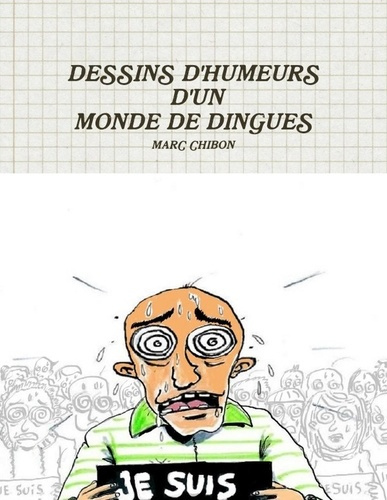 Emprunter Dessins d'humeurs d'un monde de dingues livre