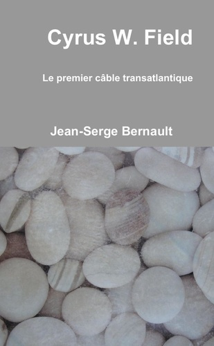 Emprunter Cyrus W. Field livre