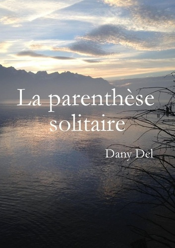 Emprunter La parenthèse solitaire livre