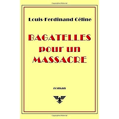 Emprunter Bagatelles pour un massacre livre