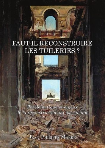 Emprunter Faut-il reconstruire les Tuileries ? livre