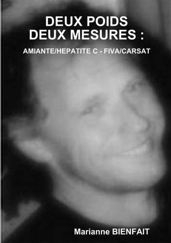 Emprunter Deux poids deux mesures : amiante/vhc - fiva/carsat livre