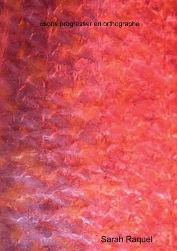 Emprunter osons progresser en orthographe livre