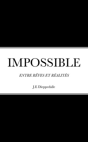 Emprunter Impossible. ENTRE RÊVES ET REALITES livre
