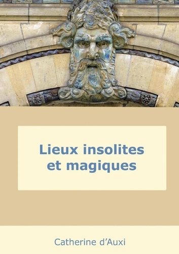 Emprunter Lieux insolites et magiques livre