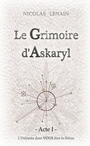 Emprunter Le Grimoire d'Askaryl * Acte 1 livre