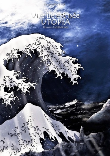 Emprunter Une île est née : UTOPIA livre
