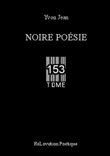 Emprunter Noire Poésie Tome 153 livre