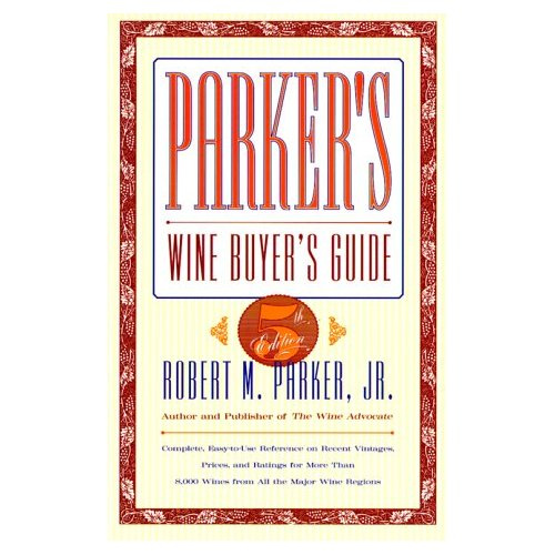 Emprunter PARKER S WINE BUYER GUIDE 5TH ED livre