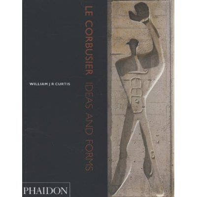 Emprunter Le Corbusier: Ideas and Forms. Edition en langue anglaise livre