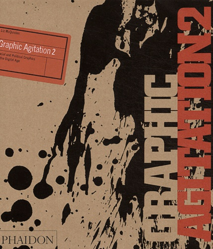 Emprunter Graphic agitation 2. Social and political graphics in the digital age , édition en langue anglaise livre