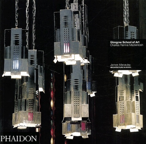 Emprunter Glasgow School of art. Charles Rennie Mackintosh livre