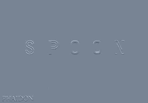 Emprunter Spoon. Edition en langue anglaise livre