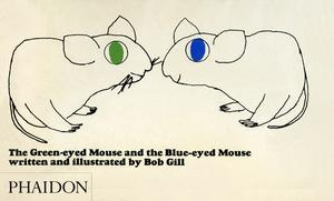 Emprunter The Green Eyed Mouse and the Blue Eyed Mouse livre