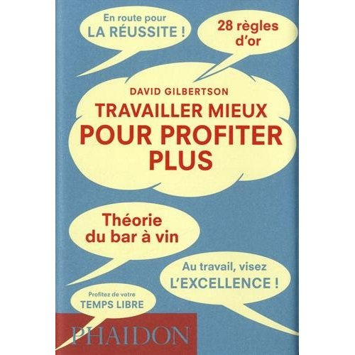 Emprunter Travailler mieux pour profiter plus livre