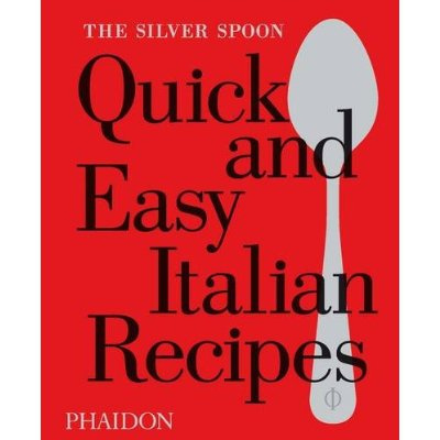 Emprunter The silver spoon quick and easy italian recipes livre