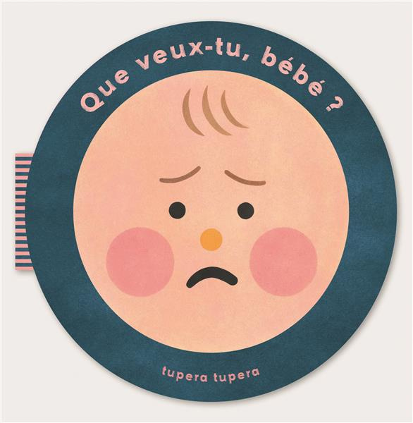Emprunter Que veux-tu, bébé ? livre