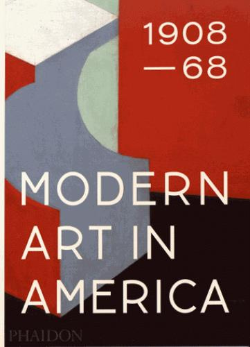 Emprunter MODERN ART IN AMERICA 1908-68 livre