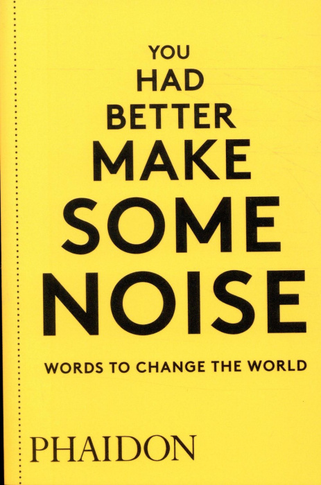 Emprunter YOU HAD BETTER MAKE SOME NOISE - WORDS TO CHANGE THE WORLD livre