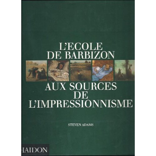 Emprunter L'ECOLE DE BARBIZON . AUX SOURCES DE L'IMPRESSION. livre