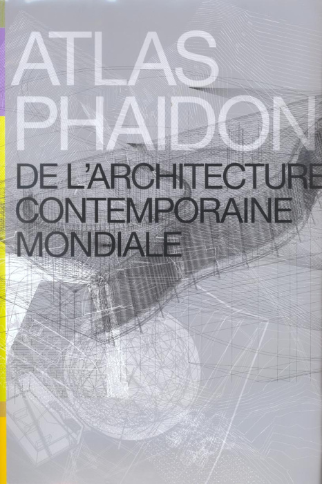 Emprunter Atlas Phaidon de l'architecture contemporaine mondiale livre